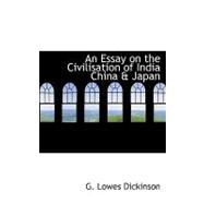 An Essay on the Civilisation of India China & Japan