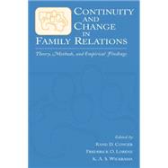 Continuity and Change in Family Relations: Theory, Methods and Empirical Findings