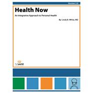 Health Now: An Integrative Approach to Personal Health