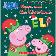 Peppa and the Christmas Elf (Peppa Pig)