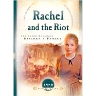 Rachel and the Riot: The Labor Movement Divides a Family