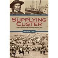 Supplying Custer