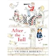 After the Fall A Novel