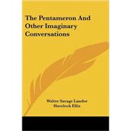 The Pentameron and Other Imaginary Conversations