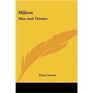 Milton: Man and Thinker