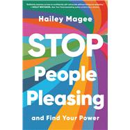 Stop People Pleasing And Find Your Power
