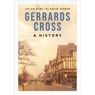 Gerrards Cross A History