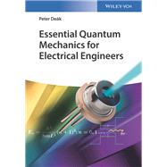 Essential Quantum Mechanics for Electrical Engineers