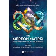 The Mereon Matrix