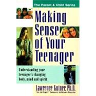 Making Sense of Your Teenager