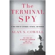 Terminal Spy : A True Story of Espionage, Betrayal and Murder