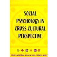 Social Psychology in Cross-Cultural Perspective