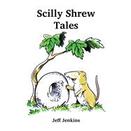 Scilly Shrew Tales