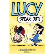 Lucy: Speak Out! (PEANUTS AMP Series Book 12)