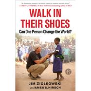 Walk in Their Shoes : The Story of BuildOn, a Movement That's Changing the World