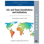 CUSTOM: University of North Texas PSCI 2306 US and Texas Constitutions and Institutions Custom Electronic Edition