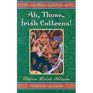Ah, Those Irish Colleens