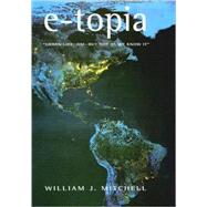 E-Topia : Urban Life, Jim - But Not As We Know It