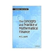 The Concepts and Practice of Mathematical Finance
