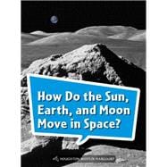 How Do the Sun, Earth, and Moon Move in Space?