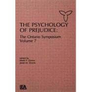 The Psychology of Prejudice: The Ontario Symposium, Volume 7