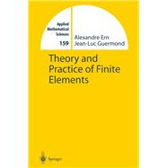 Theory and Practice of Finite Elements