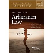 Principles of Arbitration Law(Concise Hornbook Series)