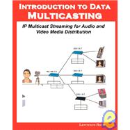Introduction to Data Multicasting