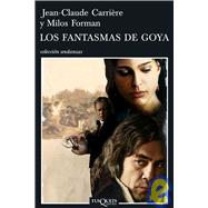 Los Fantasmas De Goya/ Goya's Ghosts