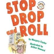 Stop, Drop, and Roll A Jessica Worries Book: Fire Safety