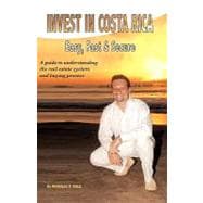 Invest in Costa Rica, Easy, Fast and Secure