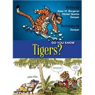 Do You Know Tigers?