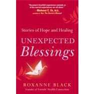 Unexpected Blessings : Stories of Hope and Healing