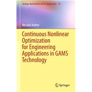 Continuous Nonlinear Optimization for Engineering Applications in Gams Technology