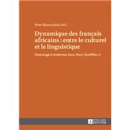 Dynamique des fran?ais africains : entre le culturel et le linguistique