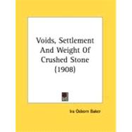 Voids, Settlement And Weight Of Crushed Stone