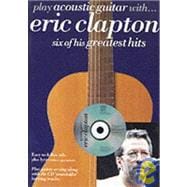 Play Acoustic Guitar With Eric Clapton