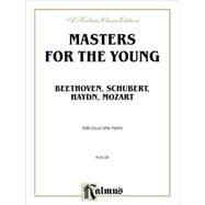 Masters for the Young -- Beethoven, Schubert, Haydn, Mozart