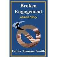 Broken Engagement - Joan's Story