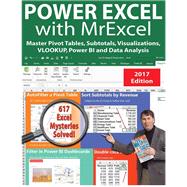 Power Excel 2016 with MrExcel: Master Pivot Tables, Subtotals, Charts, VLOOKUP, IF, Data Analysis in Excel 2010–2013
