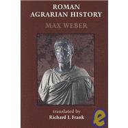 Roman Agrarian History: In Its Relation to Roman Public & Civil Law