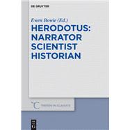 Herodotus - narrator, scientist, historian