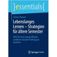 Lebenslanges Lernen – Strategien für ältere Semester