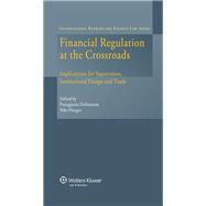 Financial Regulation at the Crossroads