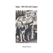 Spag - His Life and Legacy