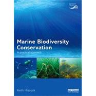 Marine Biodiversity Conservation: A Practical Approach