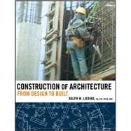 Construction of Architecture : From Design to Built
