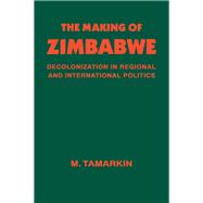 The Making of Zimbabwe,9780714633558