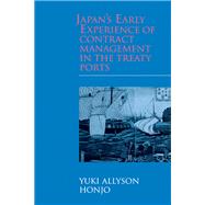 Japan's Early Experience of Contract Management in the Treaty Ports