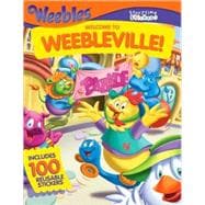 Storytime Stickers: WEEBLES: Welcome to Weebleville!